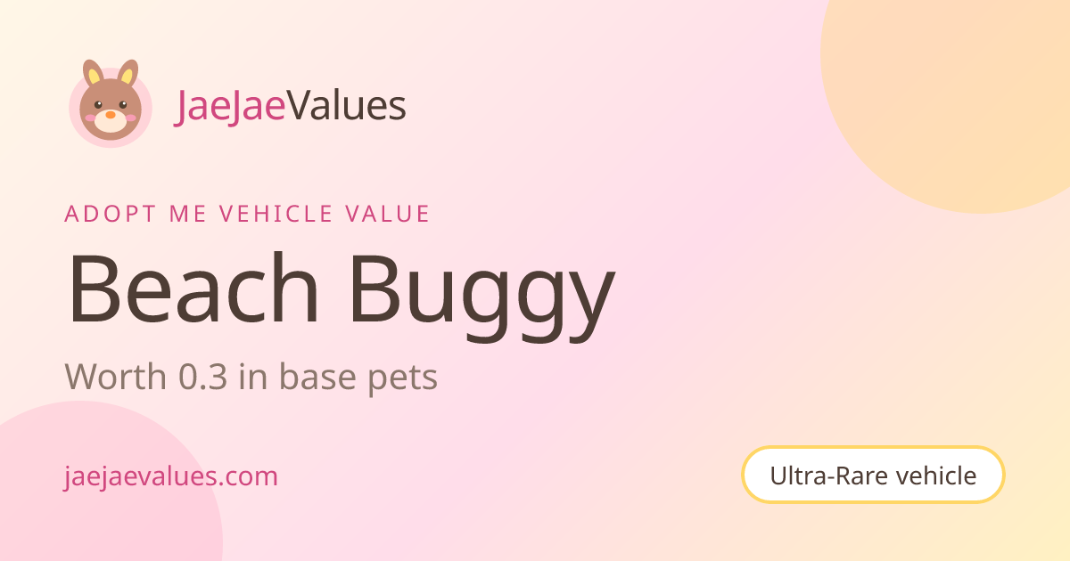 Beach Buggy Value in Adopt Me 2026 | JaeJaeValues