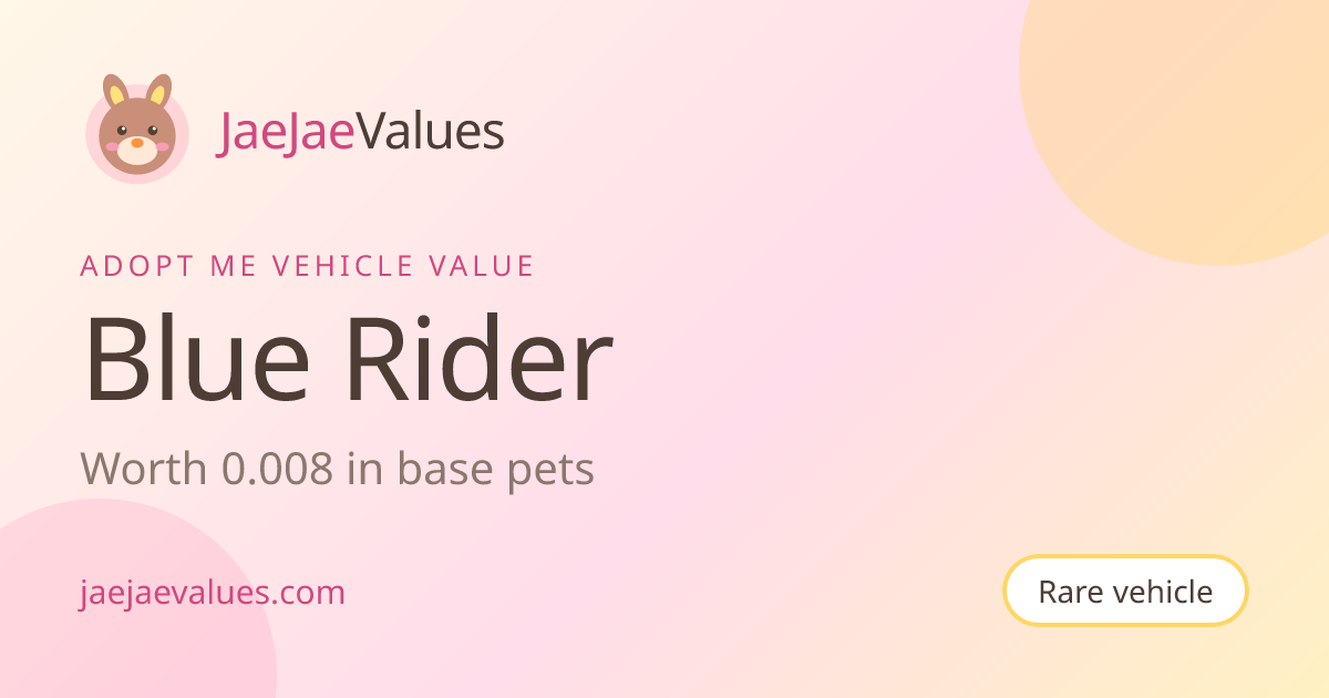 Blue Rider Value in Adopt Me 2026 | JaeJaeValues
