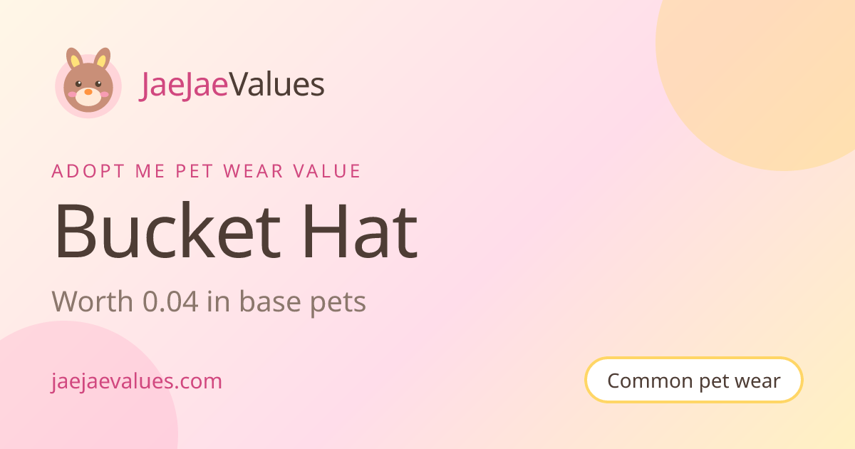 Bucket Hat Value in Adopt Me 2026 | JaeJaeValues