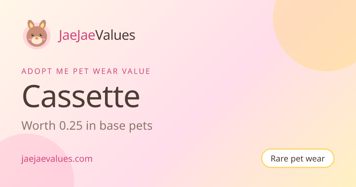 Cassette Value in Adopt Me 2026 | JaeJaeValues