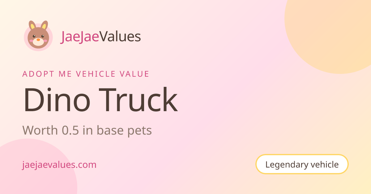 Dino Truck Value in Adopt Me 2026 | JaeJaeValues