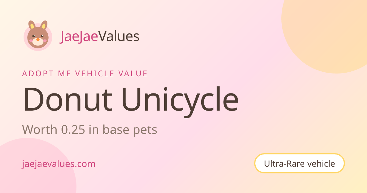 Donut Unicycle Value in Adopt Me 2026 | JaeJaeValues