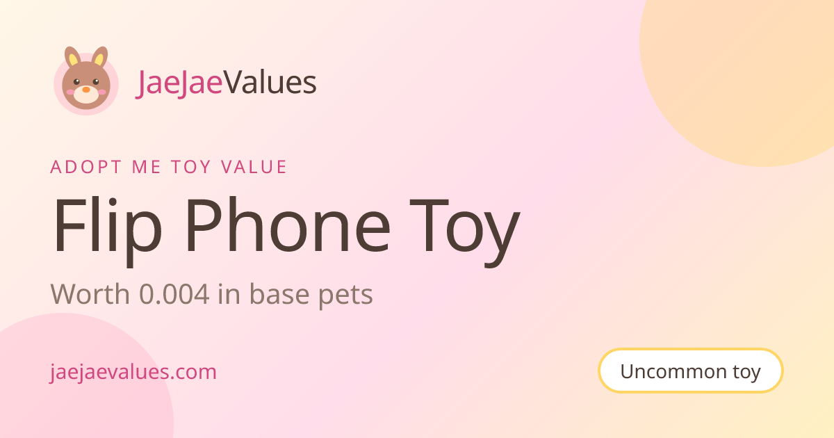 Flip Phone Toy Value in Adopt Me 2026 | JaeJaeValues