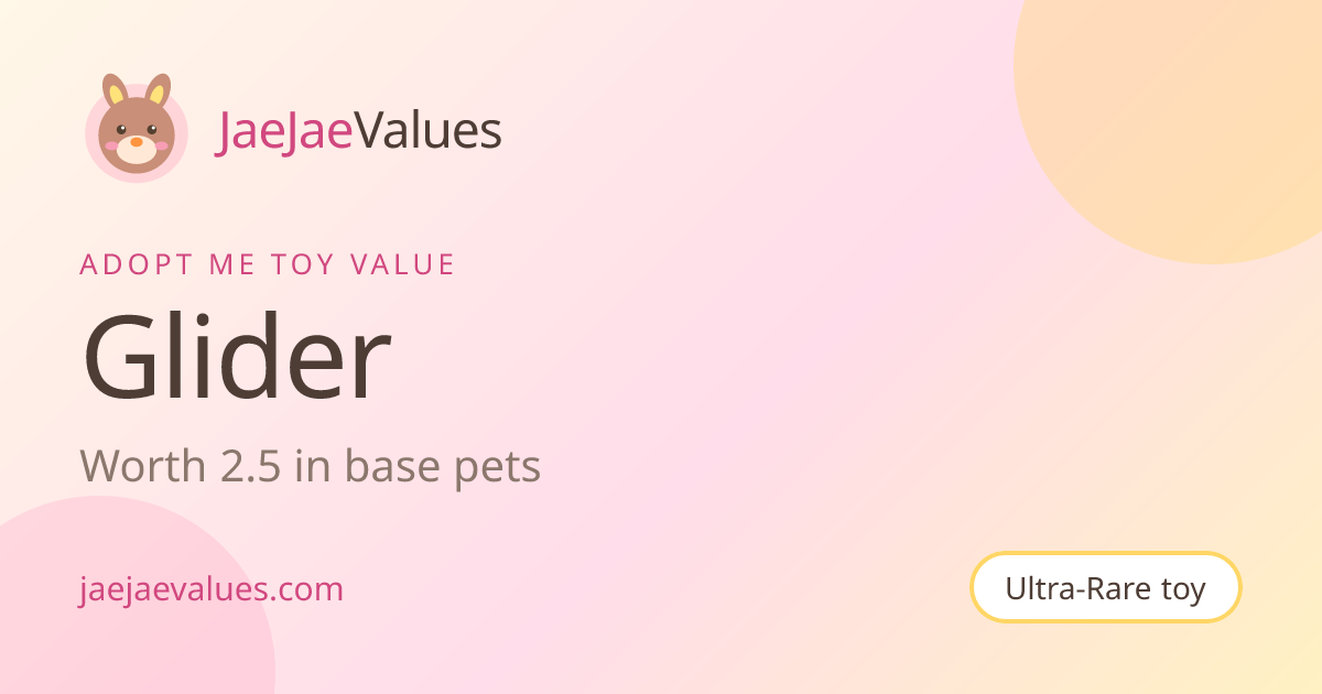 Glider Value in Adopt Me 2026 | JaeJaeValues