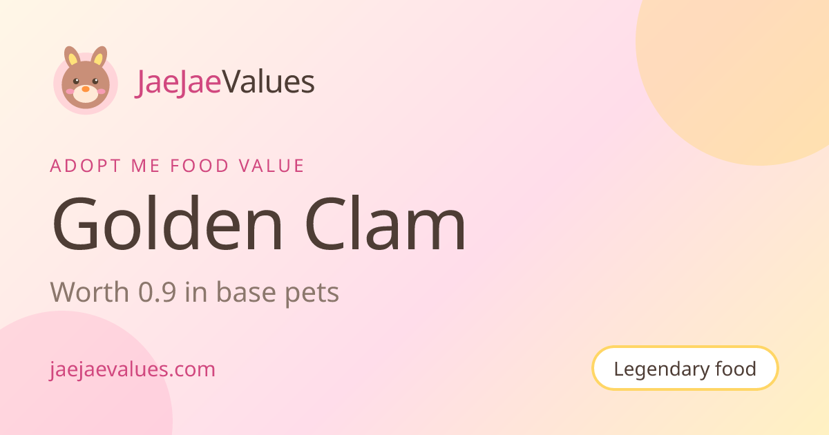 Golden Clam Value in Adopt Me 2026 | JaeJaeValues