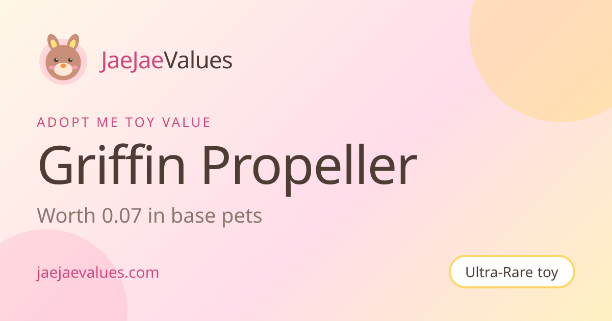 Griffin Propeller Value in Adopt Me 2026 | JaeJaeValues