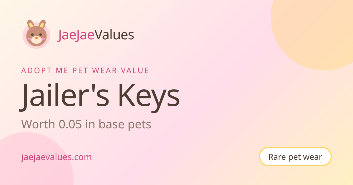 Jailer's Keys Value in Adopt Me 2026 | JaeJaeValues
