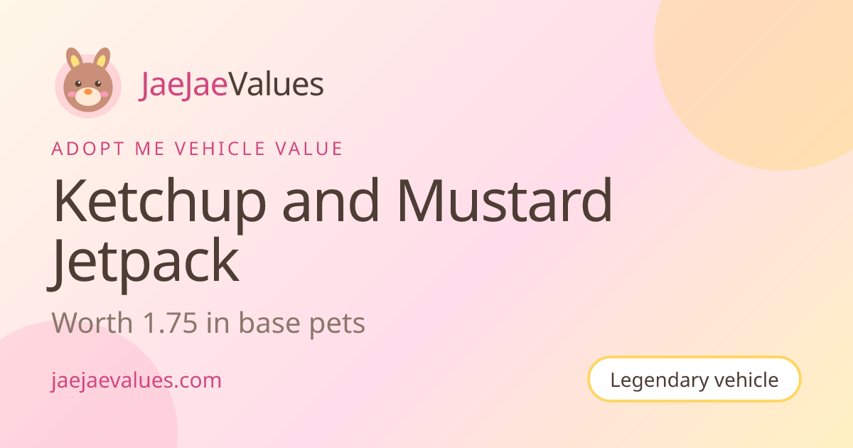 Ketchup and Mustard Jetpack Value in Adopt Me 2026 | JaeJaeValues