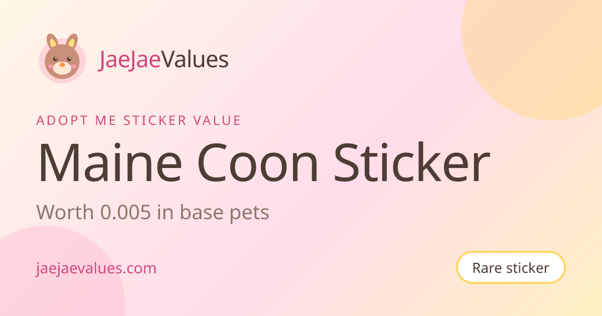 Maine Coon Sticker Value in Adopt Me 2026 | JaeJaeValues