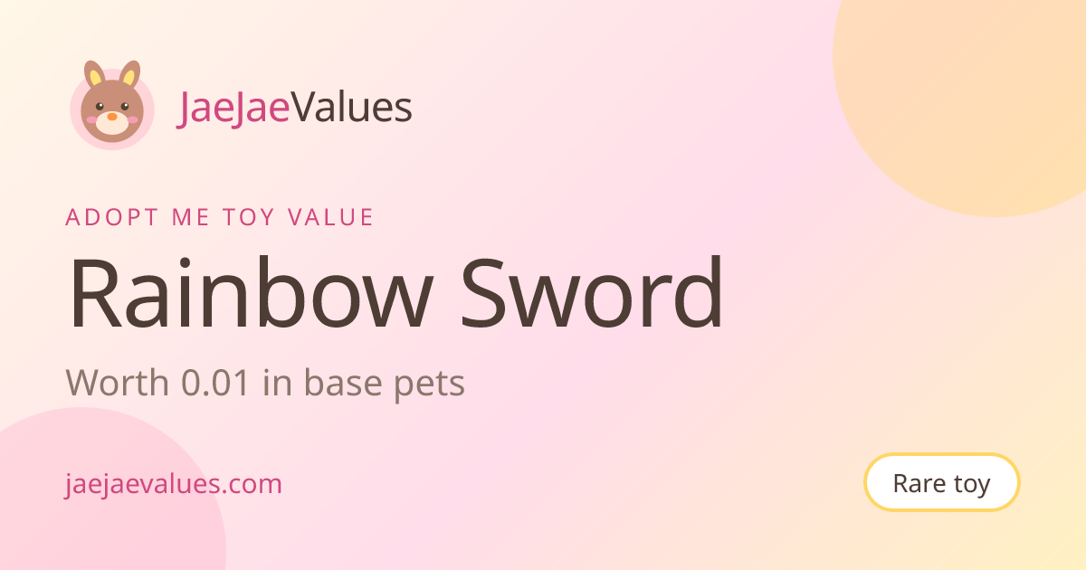 Rainbow Sword Value in Adopt Me 2026 | JaeJaeValues