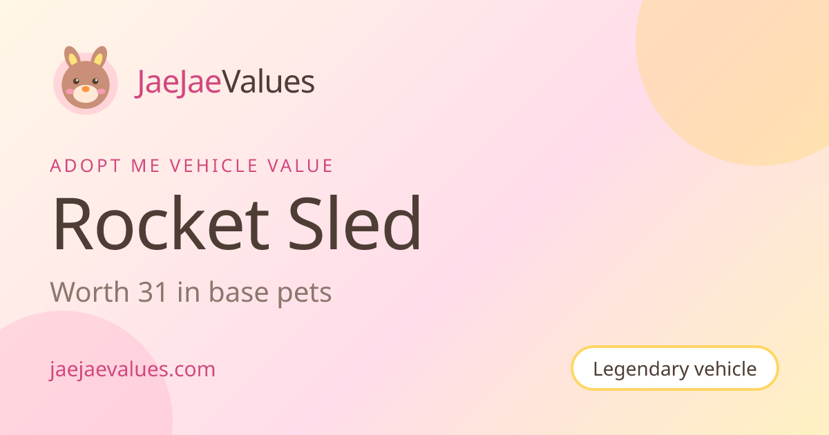 Rocket Sled Value in Adopt Me 2026 | JaeJaeValues
