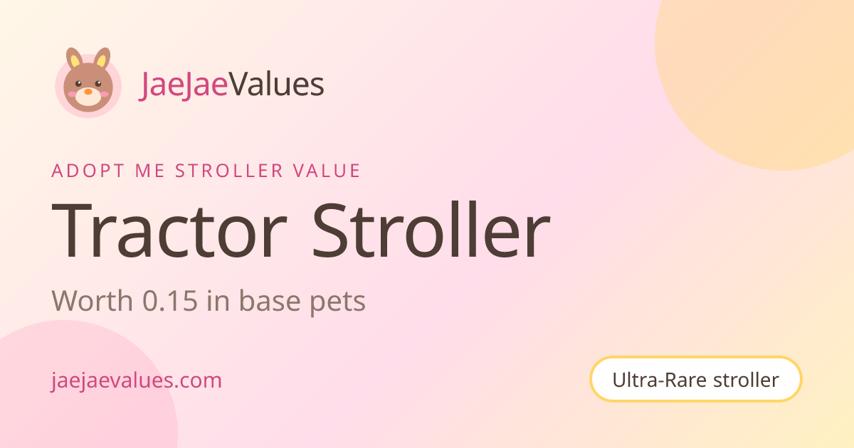 Tractor Stroller Value in Adopt Me 2026 | JaeJaeValues