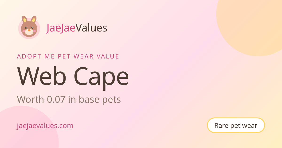 Web Cape Value in Adopt Me 2026 | JaeJaeValues