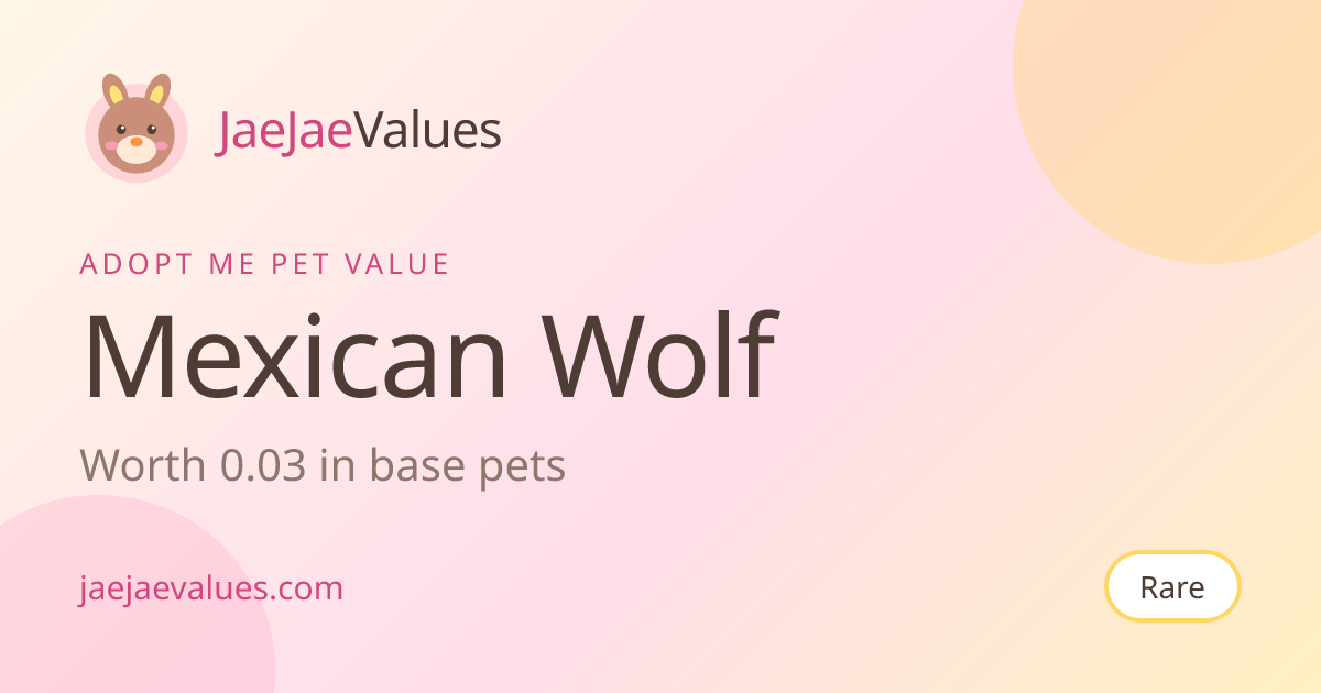 Mexican Wolf Value in Adopt Me 2026 | JaeJaeValues